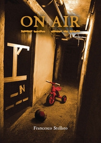 On Air. Tutti complici per osmosi - Librerie.coop