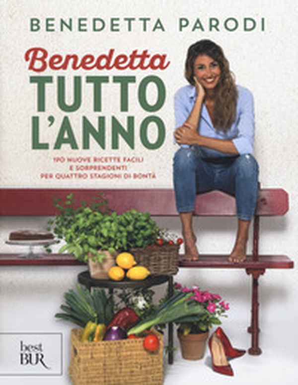 Benedetta tutto l'anno. 170 nuove ricette facili e sorprendenti per quattro stagioni di bontà - Librerie.coop Benedetta tutto l'anno. 170 nuove ricette facili e sorprendenti per quattro stagioni di bontà - Librerie.coop