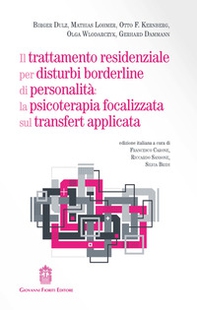 Il trattamento residenziale per disturbi borderline di personalità: la psicoterapia focalizzata sul transfert applicata - Librerie.coop