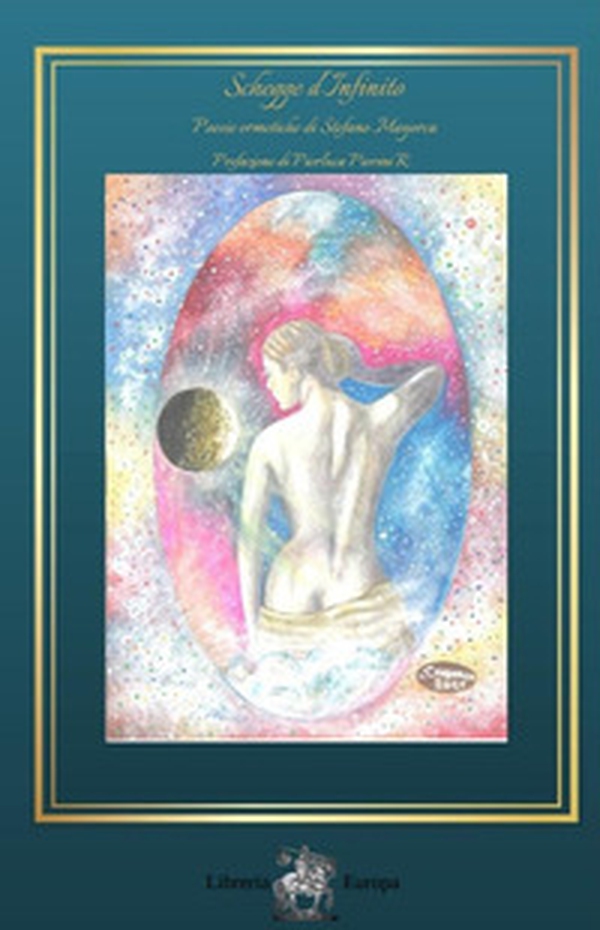 Schegge d'infinito. Poesie ermetiche - Librerie.coop Schegge d'infinito. Poesie ermetiche - Librerie.coop