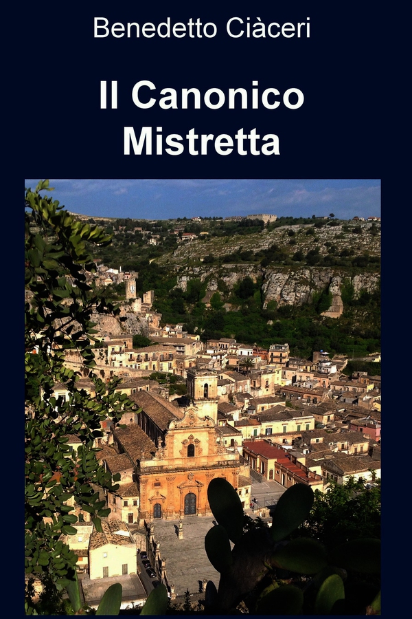 Il Canonico Mistretta - Librerie.coop Il Canonico Mistretta - Librerie.coop