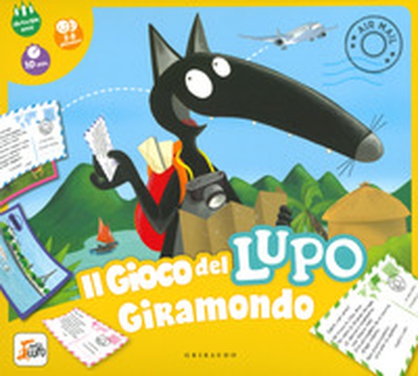 Il gioco del lupo giramondo. Amico lupo - Librerie.coop