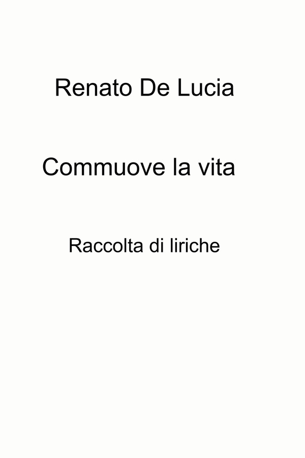 Commuove la vita - Librerie.coop Commuove la vita - Librerie.coop