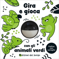 Gira e gioca con gli animali verdi - Librerie.coop