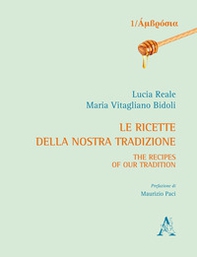 Le ricette della nostra tradizione-The recipes of our tradition - Librerie.coop