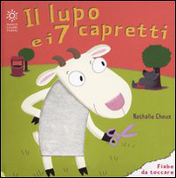 Il lupo e i sette capretti - Librerie.coop Il lupo e i sette capretti - Librerie.coop