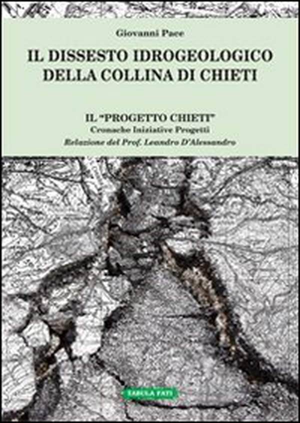 Il dissesto idrogeologico della collina di Chieti - Librerie.coop Il dissesto idrogeologico della collina di Chieti - Librerie.coop