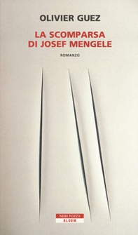 La scomparsa di Josef Mengele - Librerie.coop