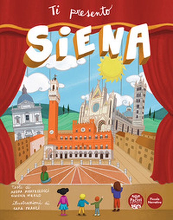 Ti presento Siena - Librerie.coop Ti presento Siena - Librerie.coop
