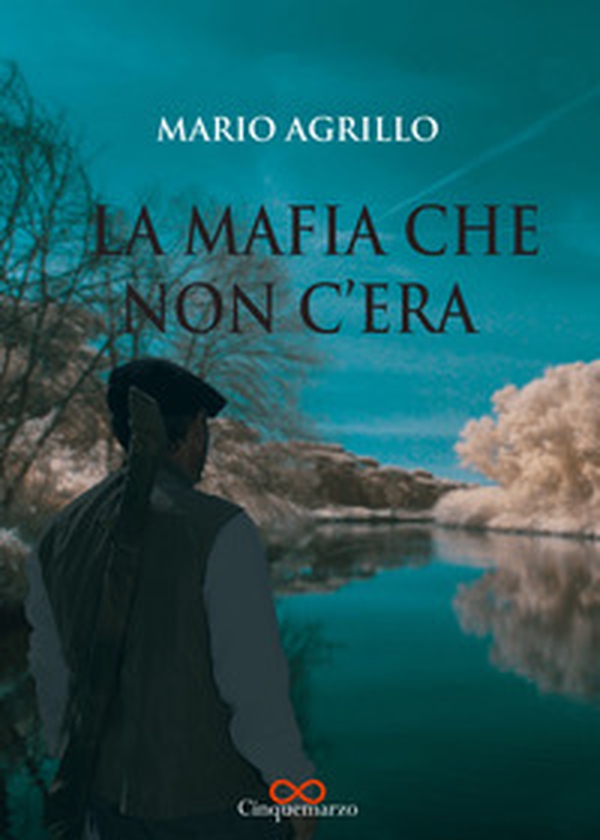 La mafia che non c'era - Librerie.coop La mafia che non c'era - Librerie.coop