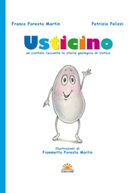 Usticino. Un ciottolo racconta la storia geologica di Ustica - Librerie.coop Usticino. Un ciottolo racconta la storia geologica di Ustica - Librerie.coop