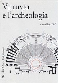 Vitruvio e l'archeologia - Librerie.coop