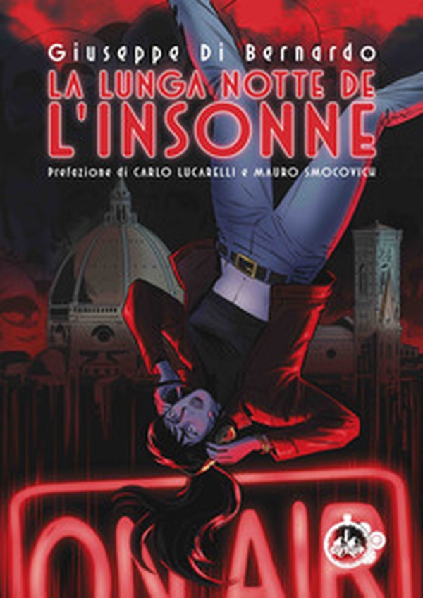 La lunga notte de «L'Insonne» - Librerie.coop La lunga notte de «L'Insonne» - Librerie.coop
