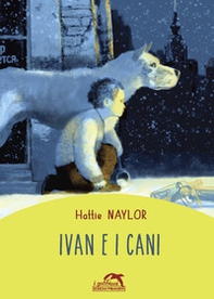 Ivan e i cani - Librerie.coop