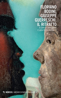 Floriano Bodini, Giuseppe Guerreschi. Il ritratto - Librerie.coop Floriano Bodini, Giuseppe Guerreschi. Il ritratto - Librerie.coop