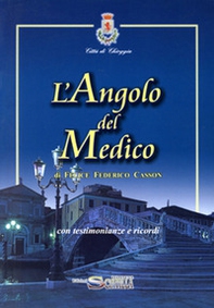 L'angolo del medico. Con testimonianze e ricordi - Librerie.coop