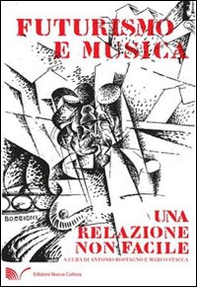 Futurismo e musica. Una relazione non facile - Librerie.coop