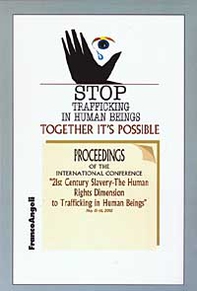 Stop trafficking in human beings. Together it's possible. Proceedings of the International conference. 21st century Slavery... (15-16 May 2002) - Librerie.coop