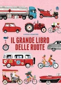 Il grande libro delle ruote - Librerie.coop