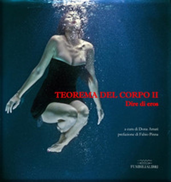 Dire di eros. Teorema del corpo - Librerie.coop Dire di eros. Teorema del corpo - Librerie.coop