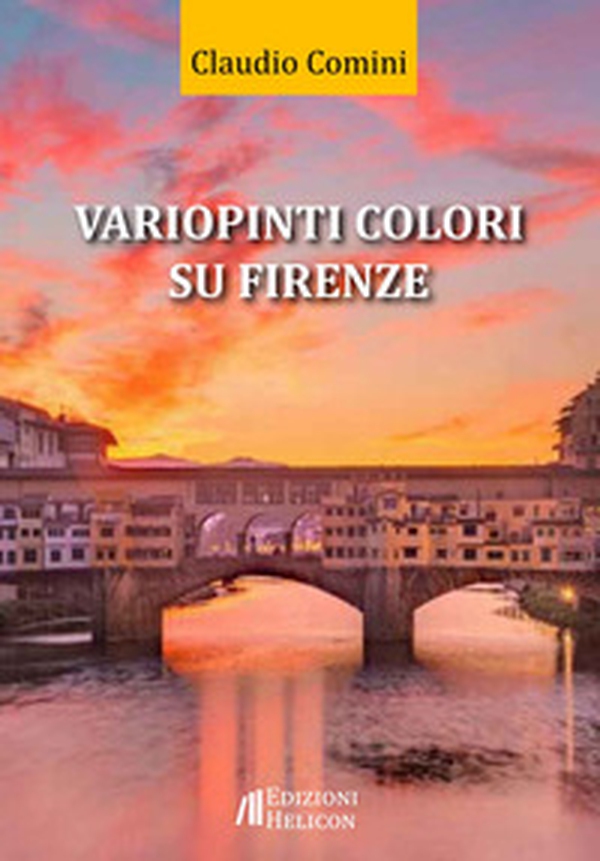 Variopinti colori su Firenze - Librerie.coop Variopinti colori su Firenze - Librerie.coop