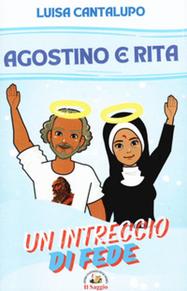 Agostino e Rita. Un intreccio di fede - Librerie.coop Agostino e Rita. Un intreccio di fede - Librerie.coop