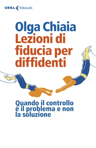 Lezioni di fiducia per diffidenti - Librerie.coop