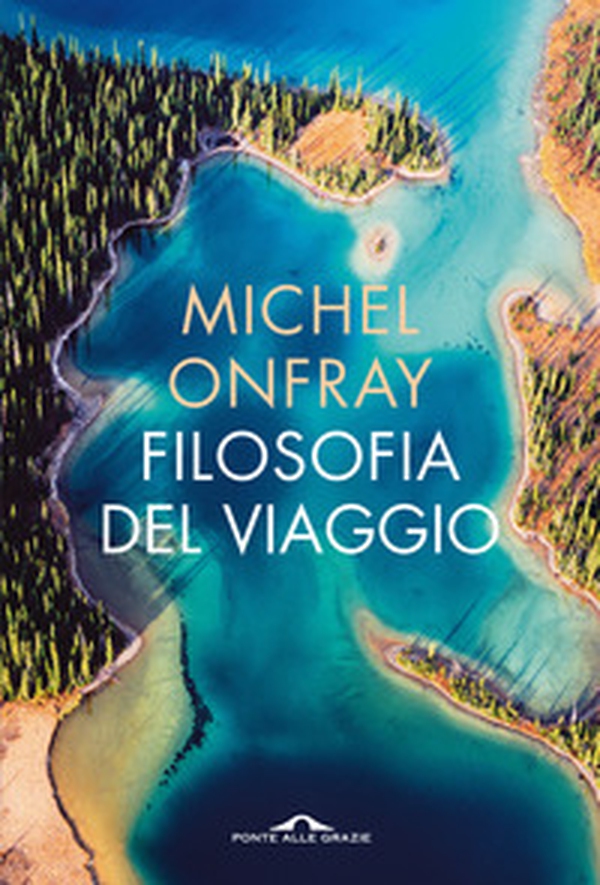 Filosofia del viaggio - Librerie.coop Filosofia del viaggio - Librerie.coop