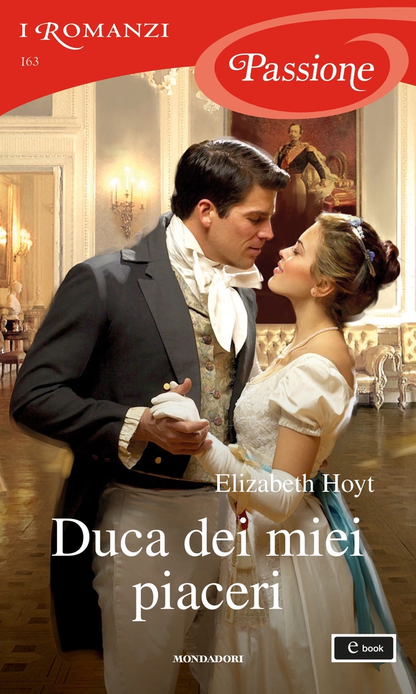 Duca dei miei piaceri (I Romanzi Passione) - Librerie.coop Duca dei miei piaceri (I Romanzi Passione) - Librerie.coop