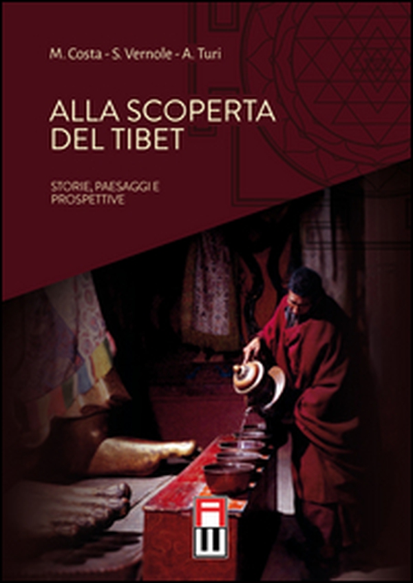 Alla scoperta del Tibet. Storie, paesaggi e prospettive - Librerie.coop