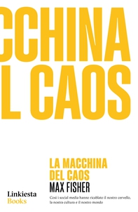La Macchina del caos - Librerie.coop