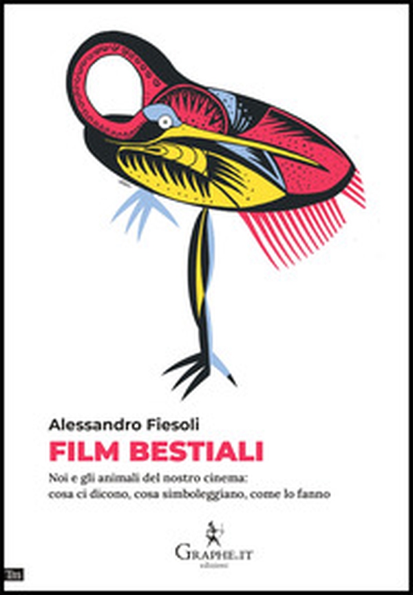 Film bestiali. Noi e gli animali del nostro cinema: cosa ci dicono, cosa simboleggiano, come lo fanno - Librerie.coop Film bestiali. Noi e gli animali del nostro cinema: cosa ci dicono, cosa simboleggiano, come lo fanno - Librerie.coop