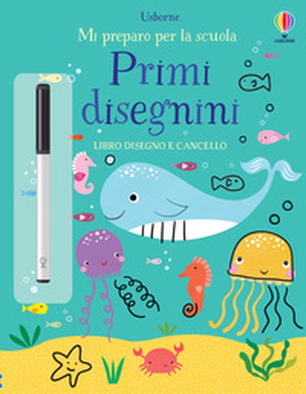 Primi disegnini. Mi preparo per la scuola - Librerie.coop Primi disegnini. Mi preparo per la scuola - Librerie.coop