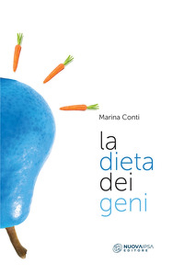 La dieta dei geni - Librerie.coop La dieta dei geni - Librerie.coop