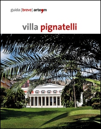 Villa Pignatelli. Guida breve - Librerie.coop