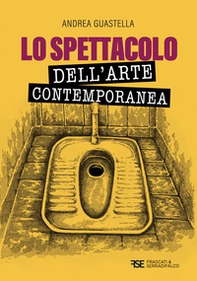 Lo spettacolo dell'arte contemporanea - Librerie.coop Lo spettacolo dell'arte contemporanea - Librerie.coop