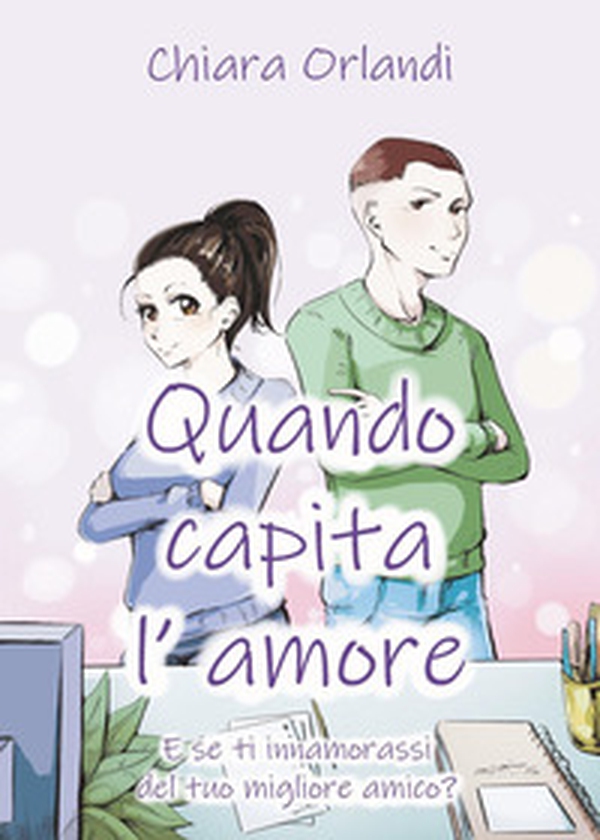 Quando capita l'amore - Librerie.coop Quando capita l'amore - Librerie.coop