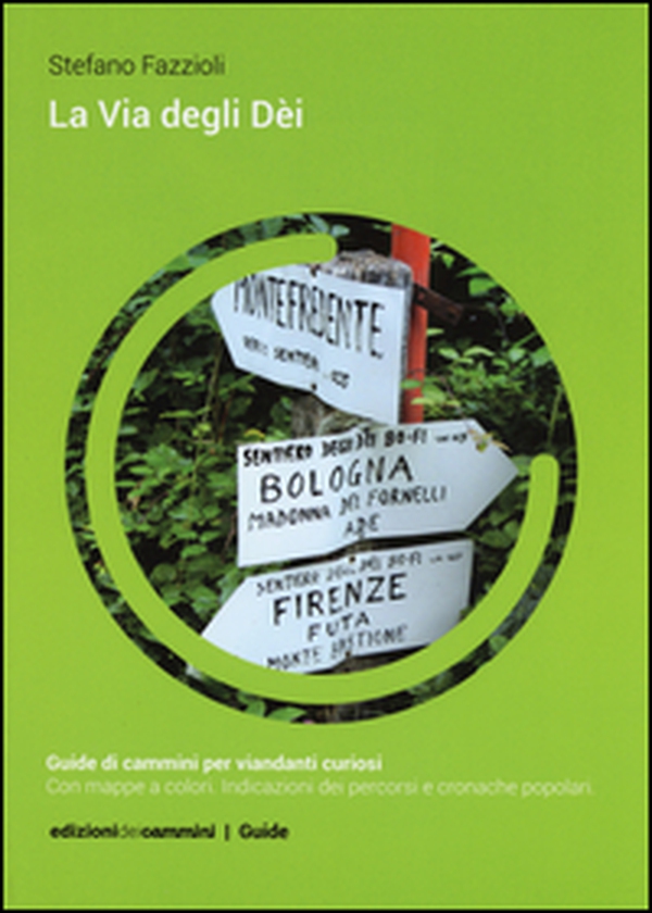 La Via degli Dèi - Librerie.coop La Via degli Dèi - Librerie.coop