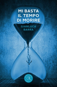 Mi basta il tempo di morire - Librerie.coop