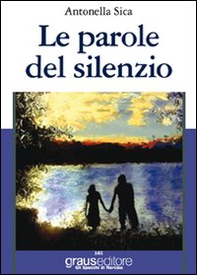 Le parole del silenzio - Librerie.coop Le parole del silenzio - Librerie.coop