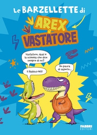 Le barzellette di Arex e Vastatore - Librerie.coop