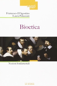 Bioetica. Nozioni fondamentali - Librerie.coop