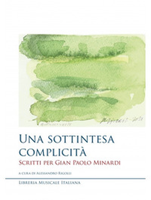 Una sottintesa complicità. Scritti per Gian Paolo Minardi - Librerie.coop Una sottintesa complicità. Scritti per Gian Paolo Minardi - Librerie.coop