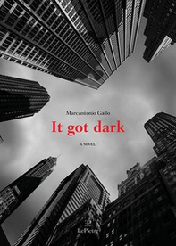 It got dark - Librerie.coop It got dark - Librerie.coop