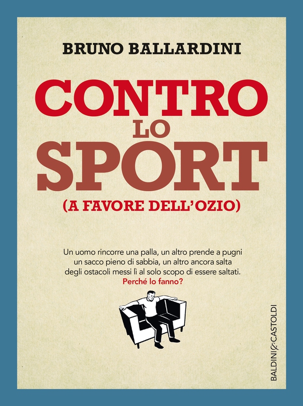 Contro lo sport - Librerie.coop Contro lo sport - Librerie.coop