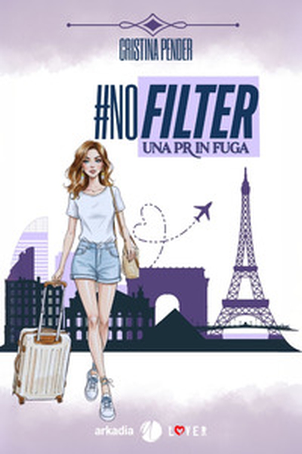 #nofilter. Una pr in fuga - Librerie.coop