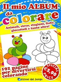 Il mio album da colorare - Librerie.coop Il mio album da colorare - Librerie.coop