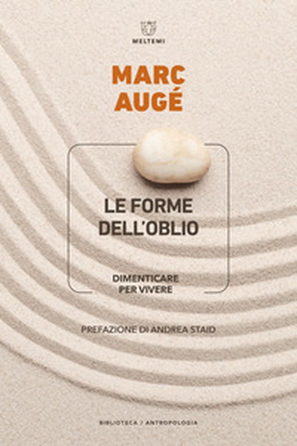 Le forme dell'oblio. Dimenticare per vivere - Librerie.coop Le forme dell'oblio. Dimenticare per vivere - Librerie.coop