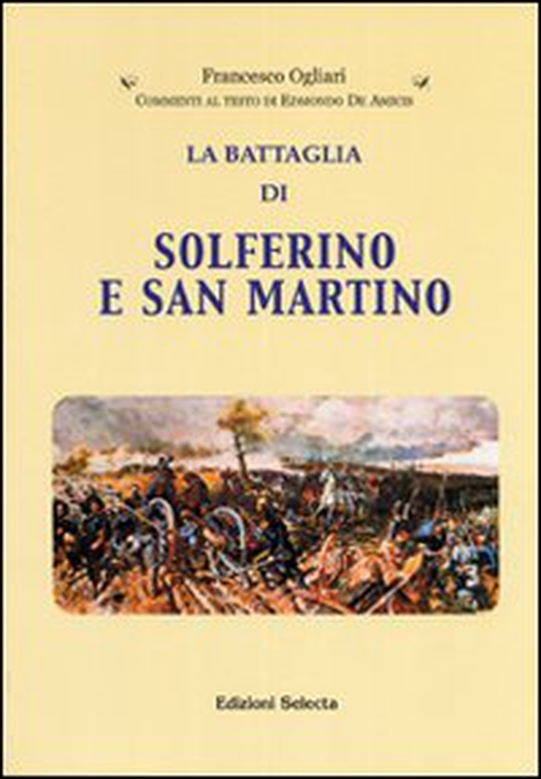 La battaglia di Solferino e San Martino - Librerie.coop La battaglia di Solferino e San Martino - Librerie.coop