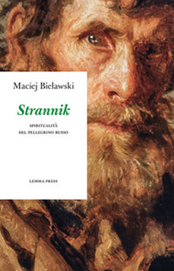 Strannik. Spiritualità del pellegrino russo - Librerie.coop Strannik. Spiritualità del pellegrino russo - Librerie.coop